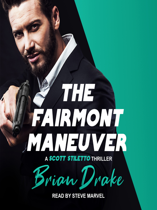 Title details for The Fairmont Maneuver by Brian Drake - Wait list